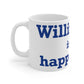 Willimantic is My Happy Place Mug 11oz