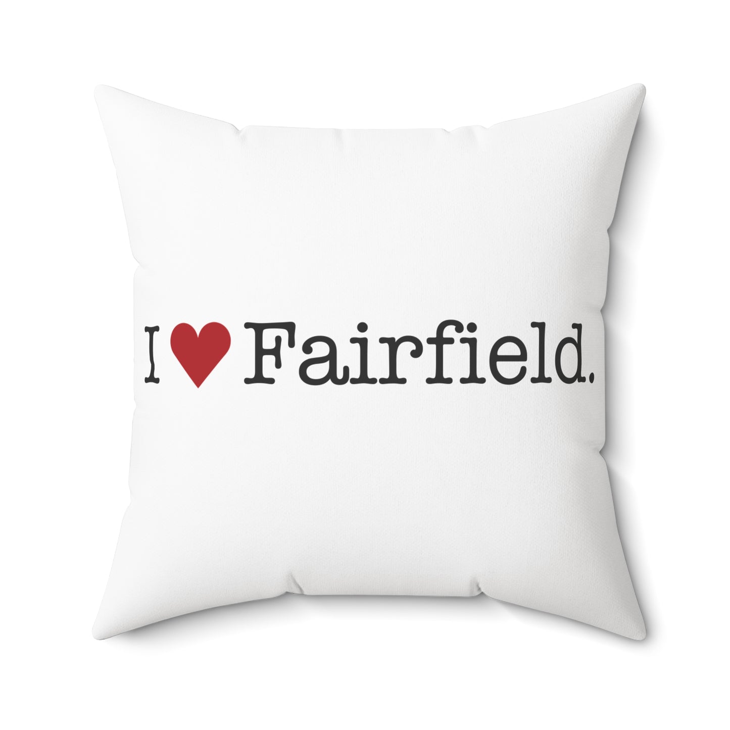 I Heart Fairfield. Spun Polyester Square Pillow