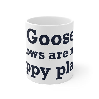 Goose Shows Are My Happy Place - Blue Mug 11oz