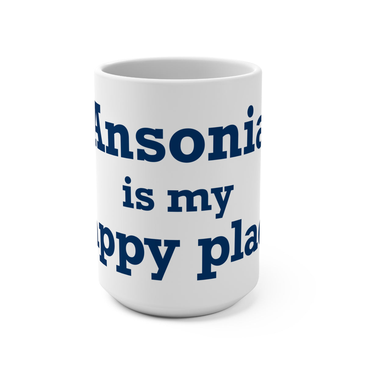 Ansonia is My Happy Place Mug 15oz