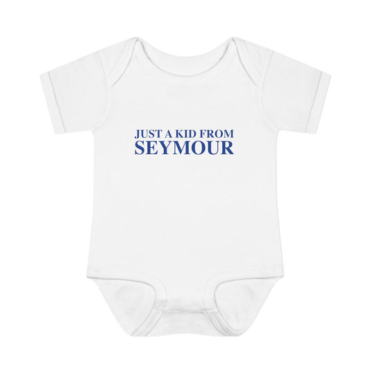 Just a kid from Seymour Infant Baby Rib Bodysuit