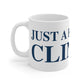 Just a kid from Clinton Mug 11oz