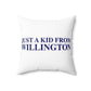 Just a kid from Willington Spun Polyester Square Pillow