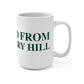 Just a kid from Strawberry Hill Mug 15oz