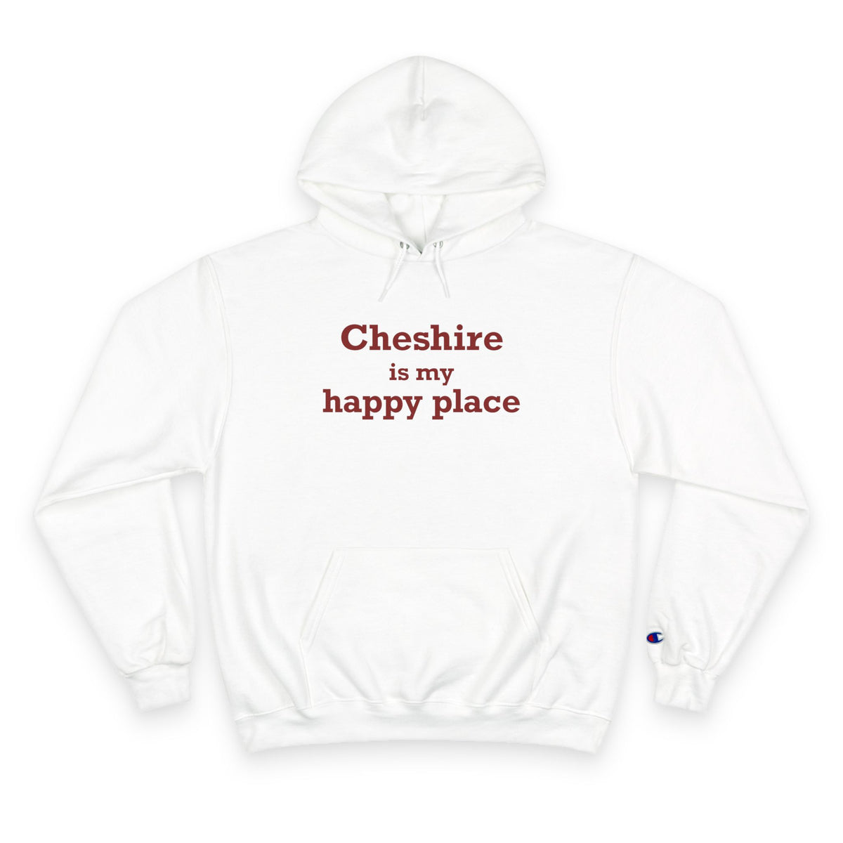 Cheshire is My Happy Place Champion Hoodie