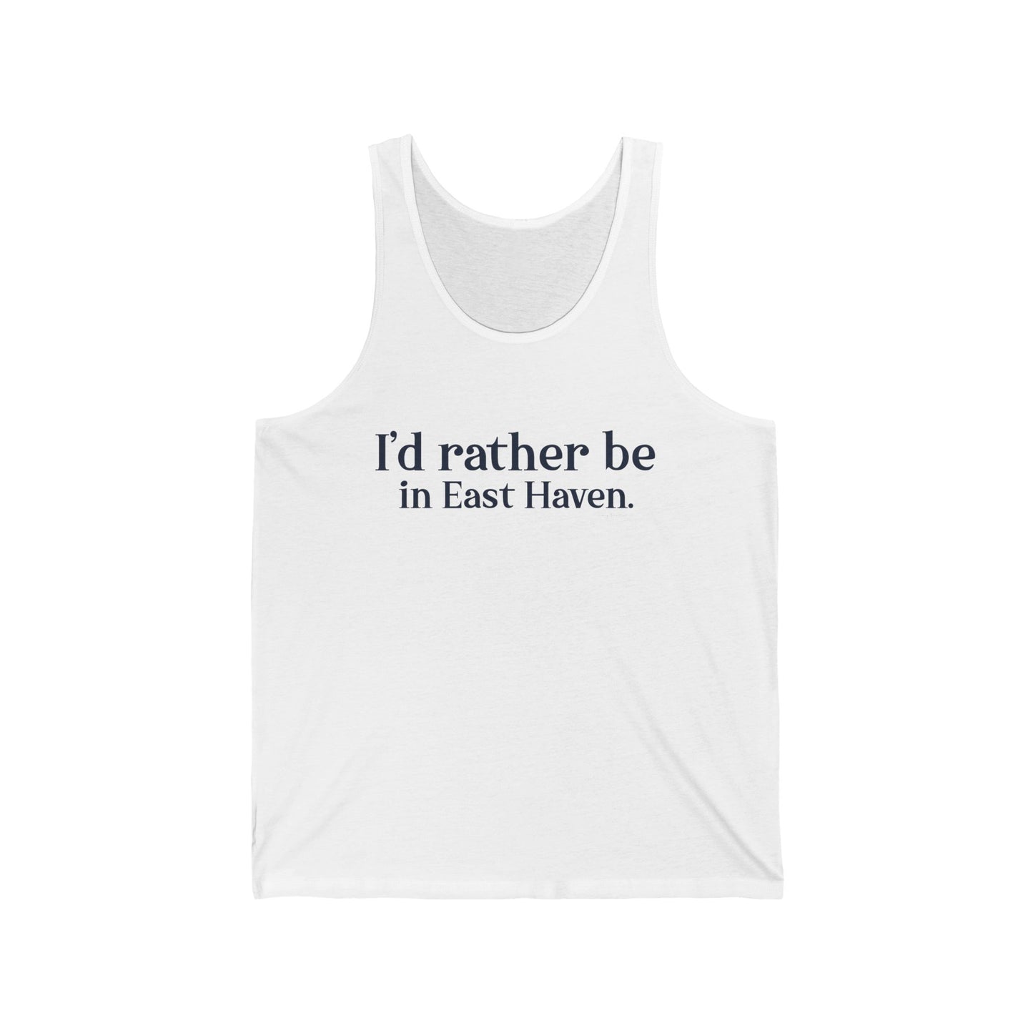 I'd rather be in East Haven. Unisex Jersey Tank