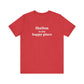 Shelton Is My Happy Place Unisex Jersey Short Sleeve T-Shirt