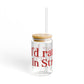 I’d rather be in Stratford Sipper Glass, 16oz
