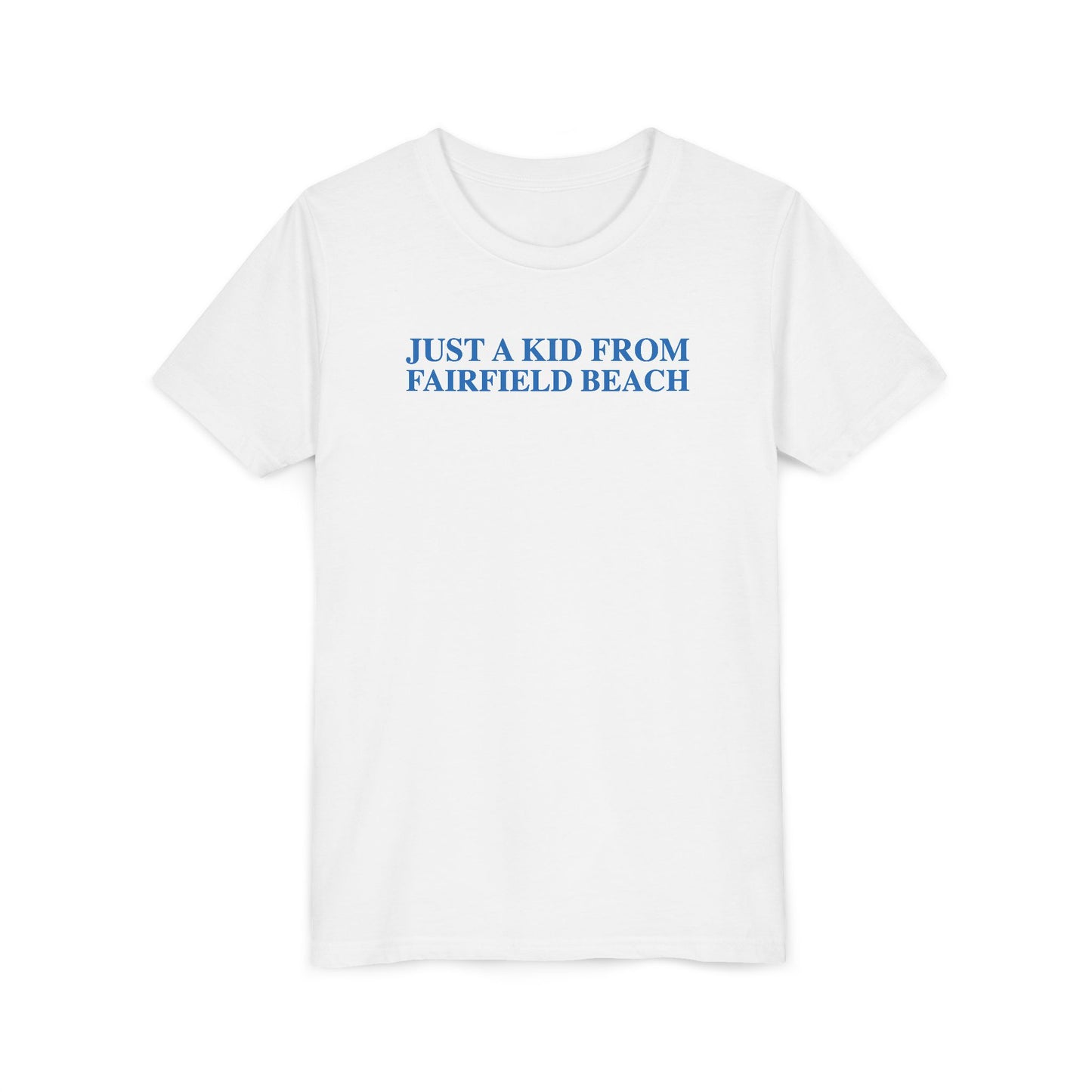 Just a kid from Fairfield Beach  Youth Short Sleeve T-Shirt
