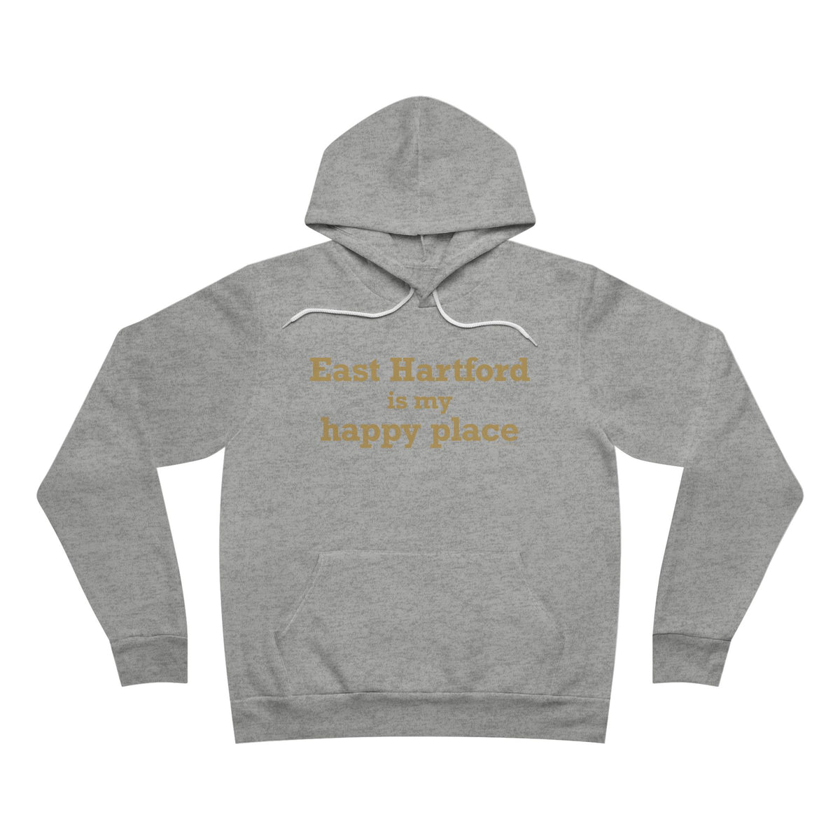 East Hartford is My Happy Place Unisex Sponge Fleece Pullover Hoodie