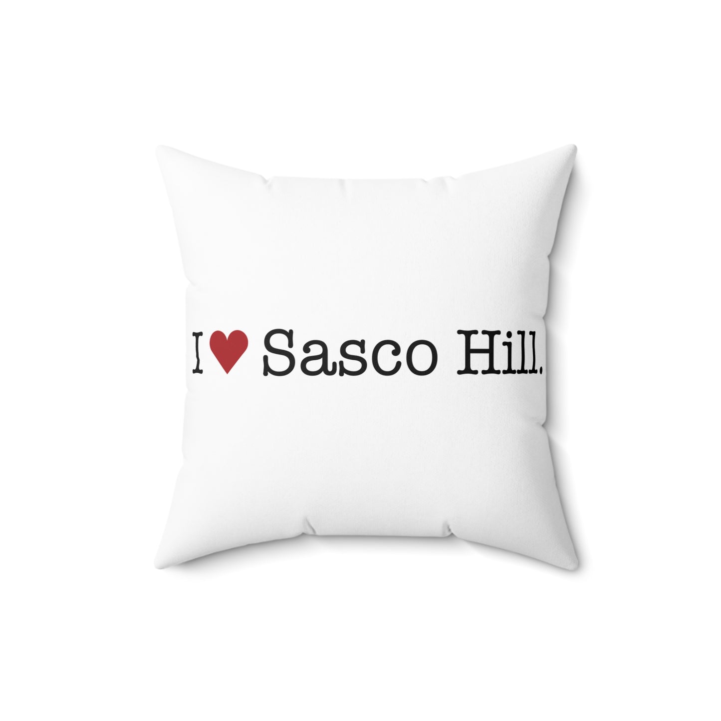 I Heart Sasco Hill. Spun Polyester Square Pillow