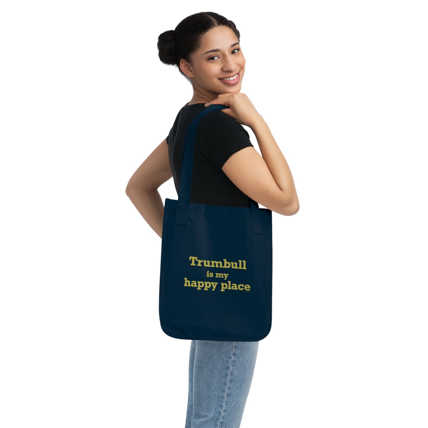 Trumbull Is My Happy Place Organic Canvas Tote Bag