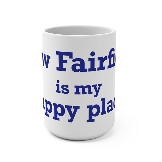New Fairfield Is My Happy Place Mug 15oz