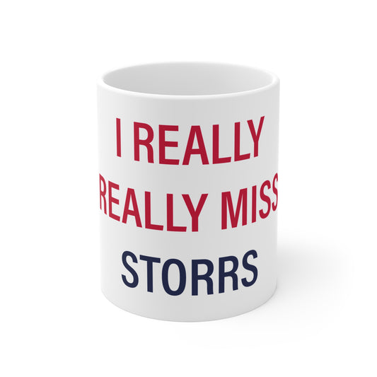 I Really Really Miss Storrs Mug 11oz