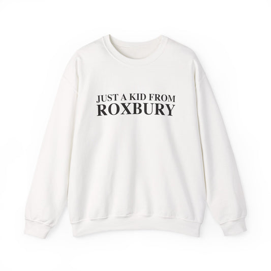 Just a kid from Roxbury Unisex Heavy Blend™ Crewneck Sweatshirt