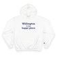 Willington is My Happy Place Champion Hoodie