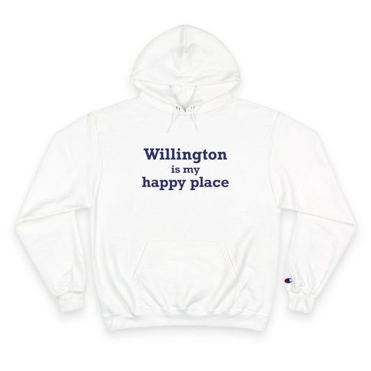 Willington is My Happy Place Champion Hoodie