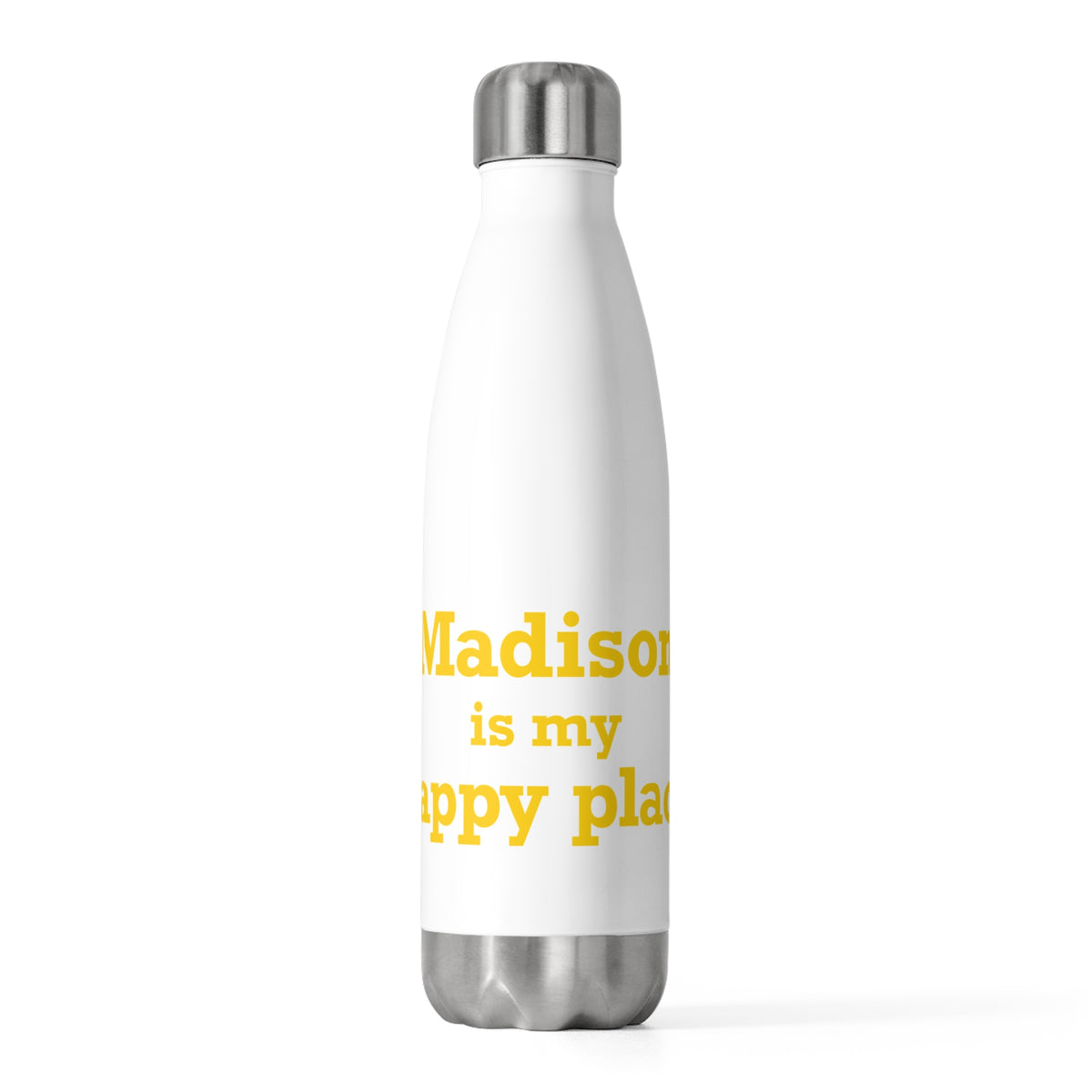 Madison is My Happy Place  20 oz Insulated Bottle