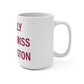 I Really Really Miss Farmington Mug 15oz