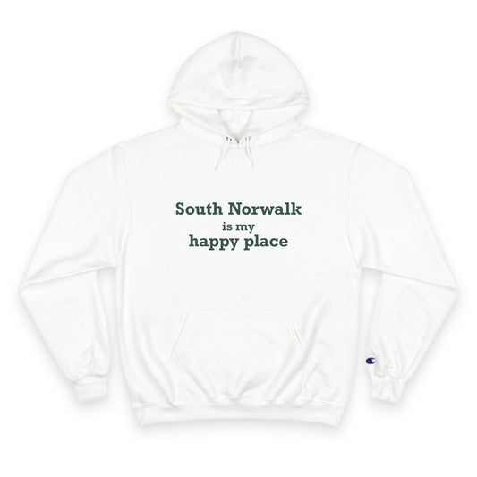 South Norwalk is My Happy Place Champion Hoodie