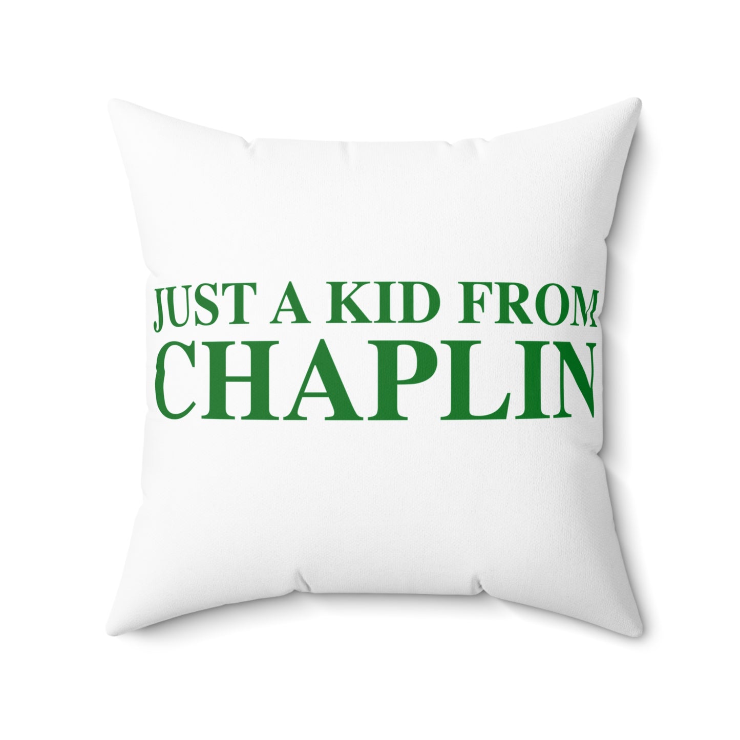 Just a kid from Chaplin Spun Polyester Square Pillow