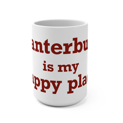 Canterbury is My Happy Place Mug 15oz