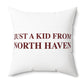 Just a kid from North Haven Polyester Square Pillow