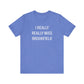 I Really Really Miss Brookfield Unisex Jersey Short Sleeve T-Shirt