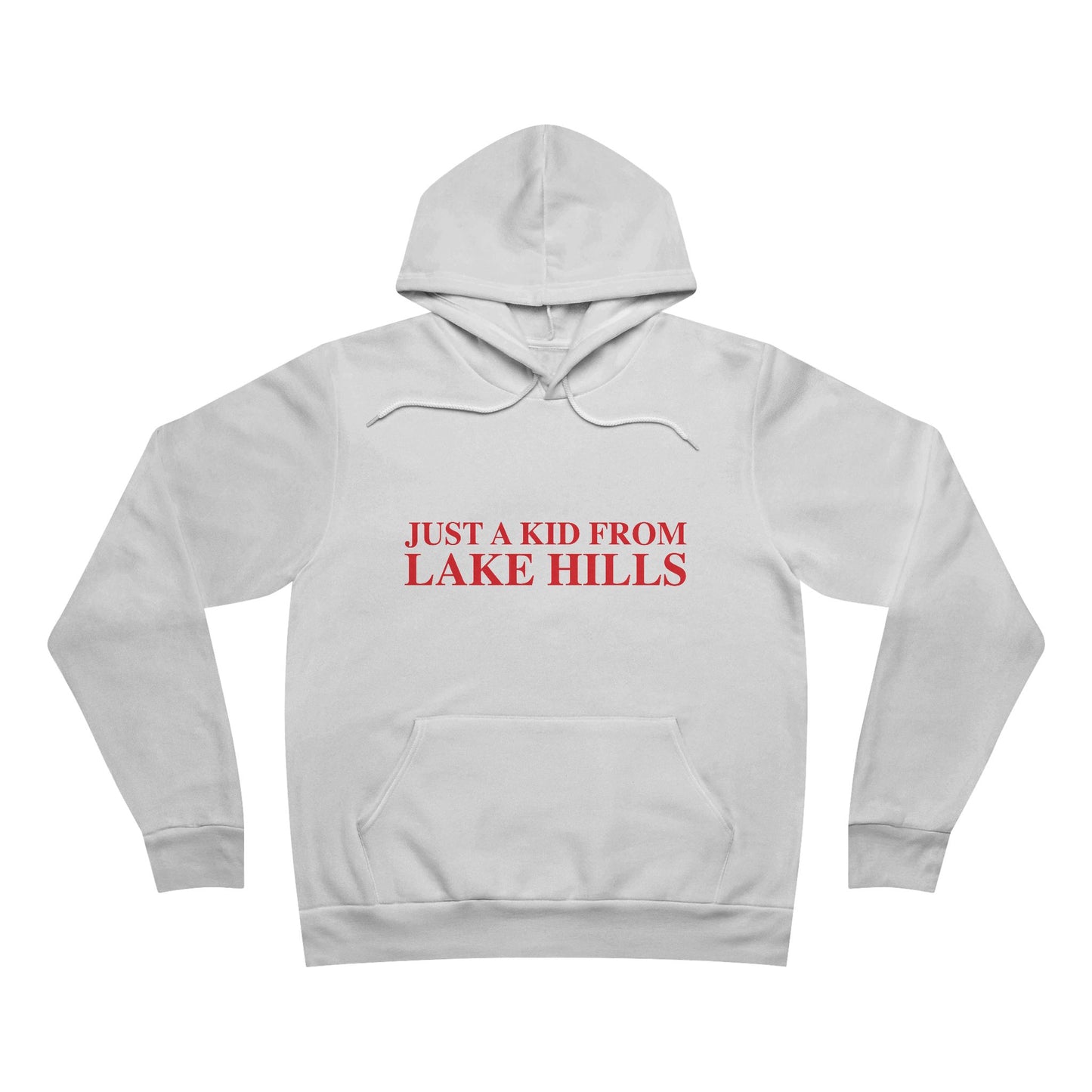 Just a kid from Lake Hills Unisex Sponge Fleece Pullover Hoodie