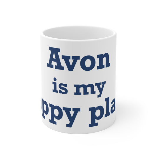 Avon is My Happy Place  Mug 11oz