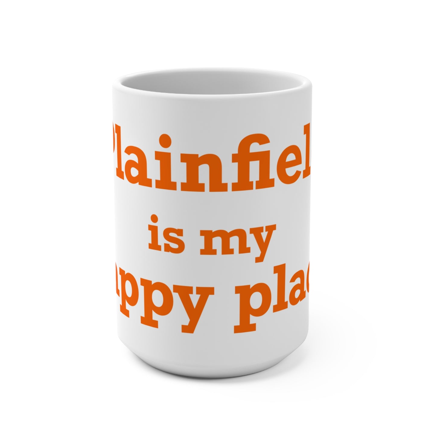 Plainfield is My Happy Place Mug 15oz