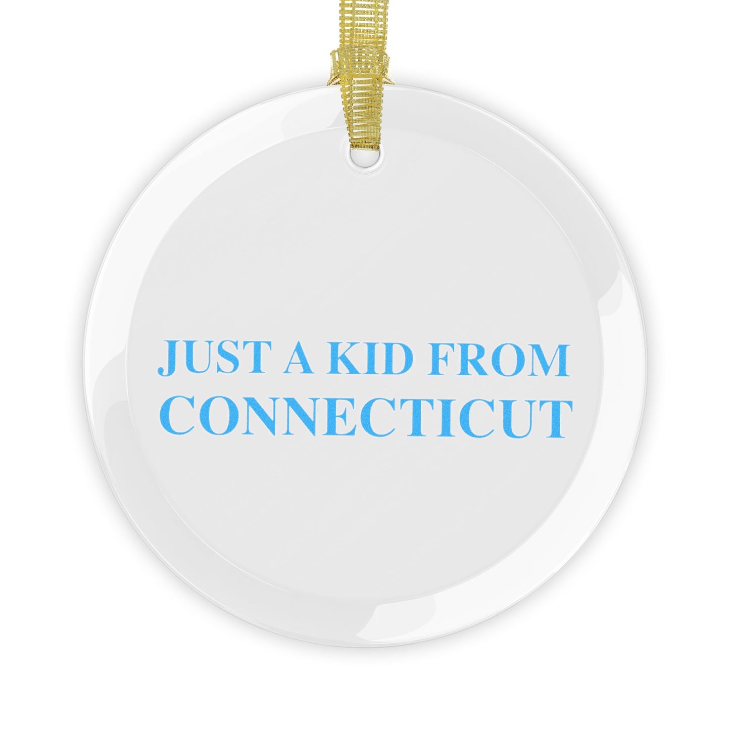 Just a kid from Connecticut Glass Ornaments