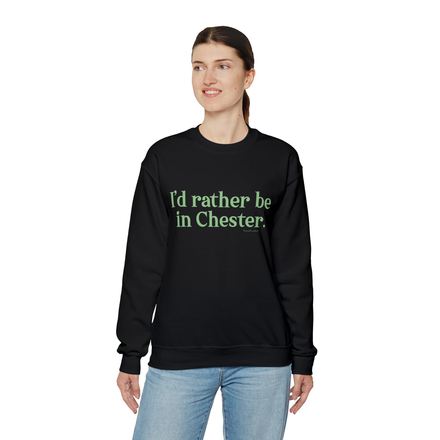 I'd rather be in Chester Unisex Heavy Blend™ Crewneck Sweatshirt