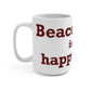 Beacon Falls is My Happy Place Mug 15oz