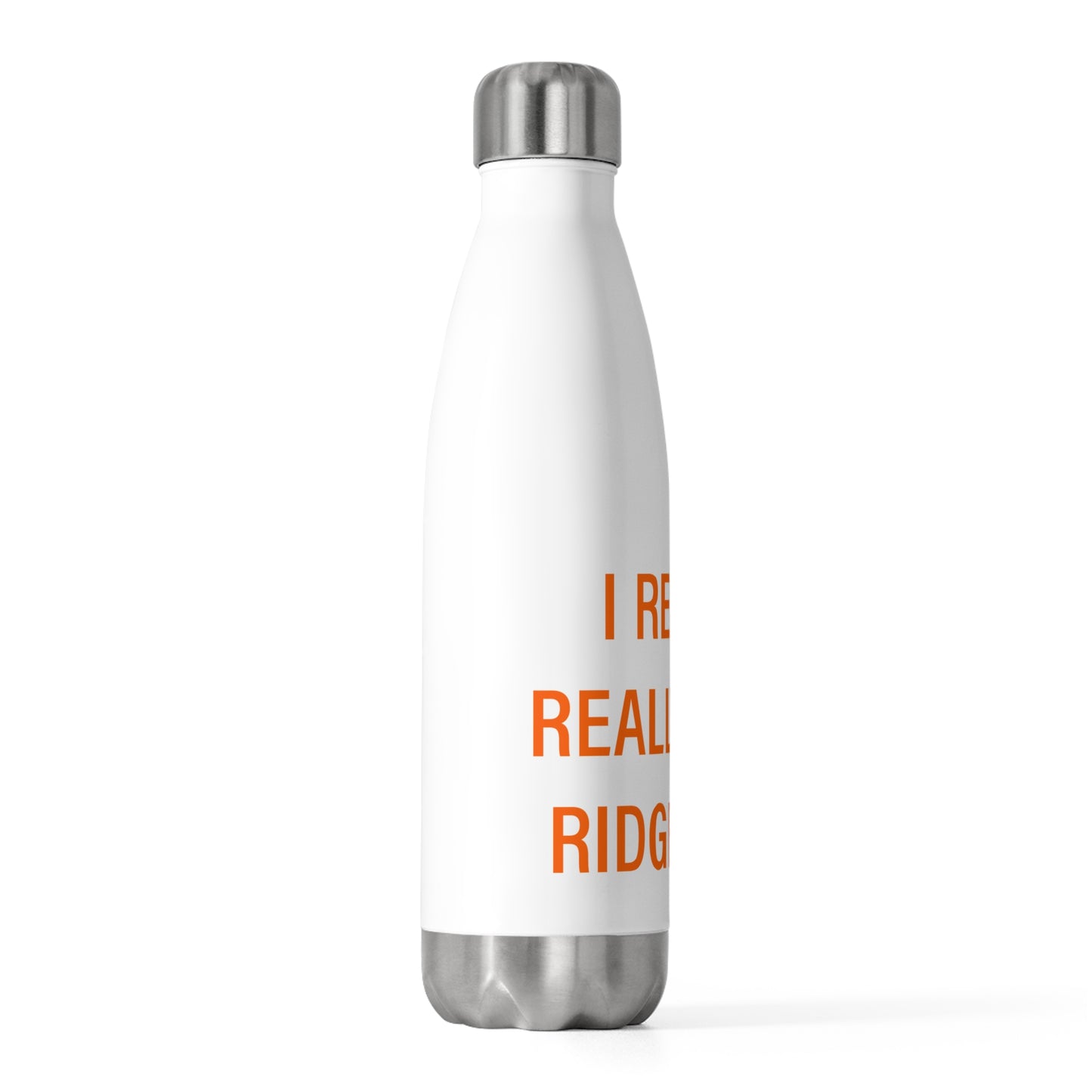 I Really Really Miss Ridgefield 20oz Insulated Bottle
