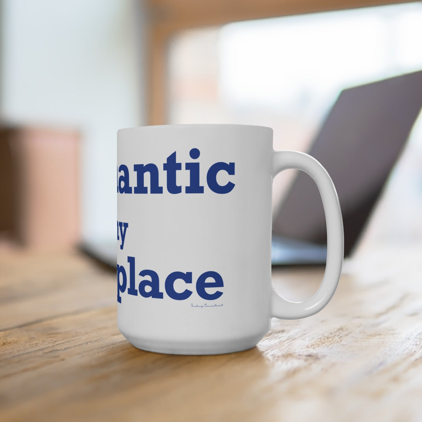 Willimantic is My Happy Place Mug 15oz