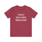 I Really Really Middletown Unisex Jersey Short Sleeve Tee