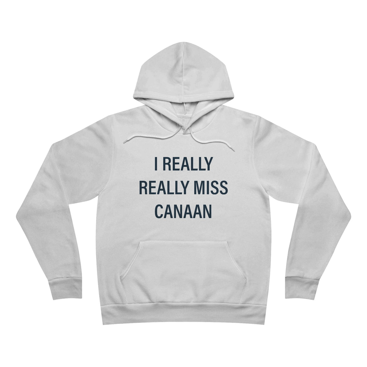 I Really Really Miss Canaan Unisex Sponge Fleece Pullover Hoodie