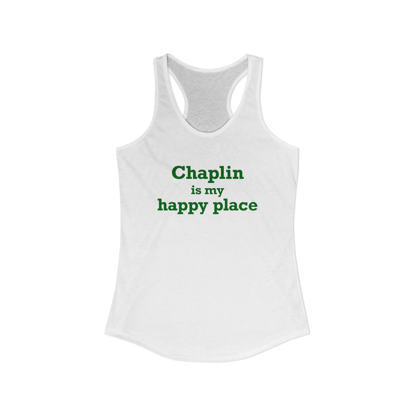 Chaplin is My Happy Place Women's Ideal Racerback Tank Top