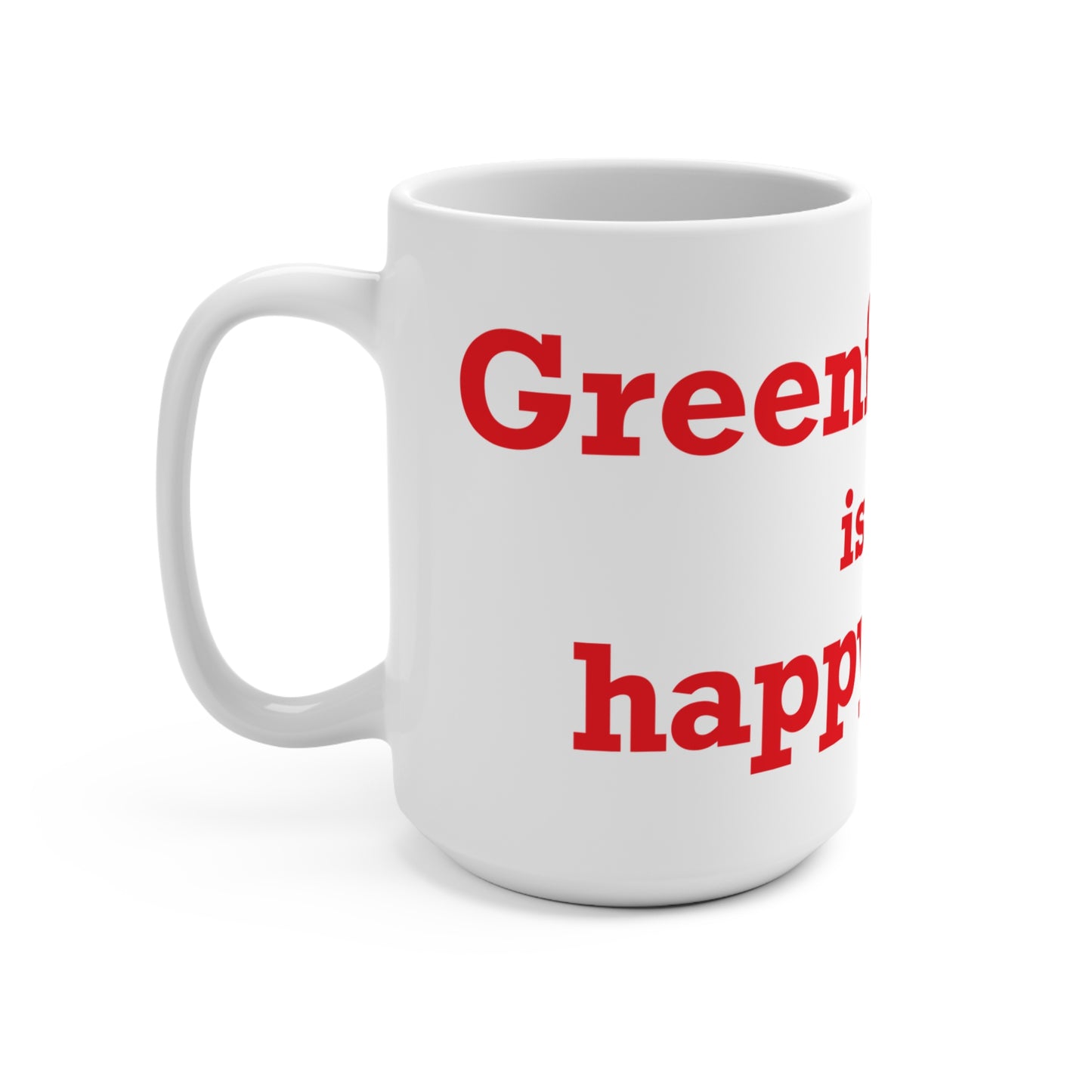 Greenfield Hill is My Happy Place Mug 15oz