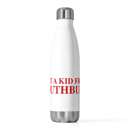 Just a kid from Southbury  20 oz Insulated Bottle