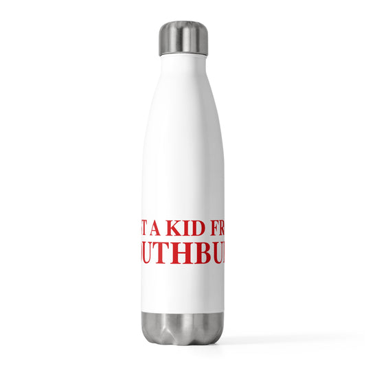 Just a kid from Southbury  20 oz Insulated Bottle