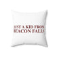 Just a kid from Beacon Falls Polyester Square Pillow