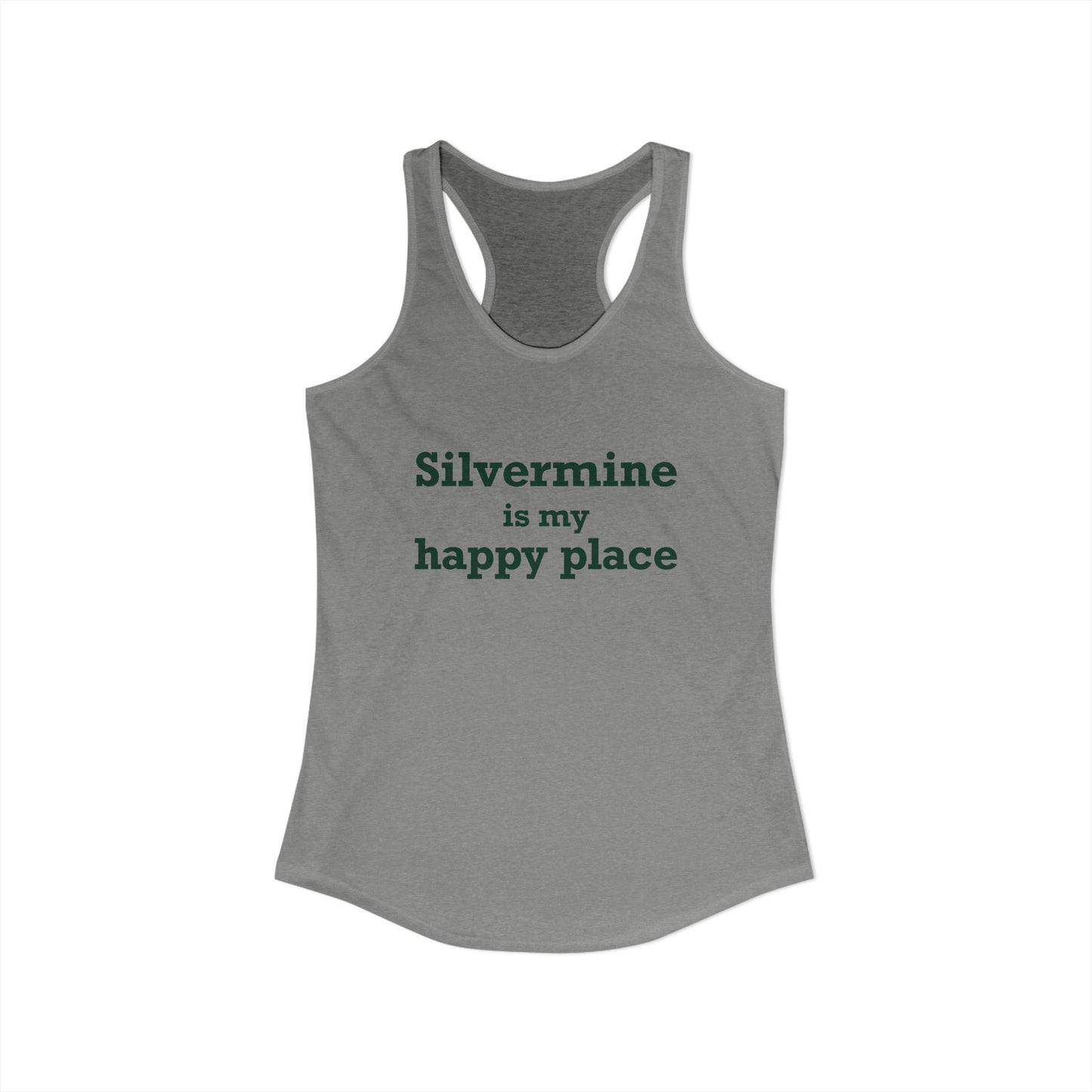 Silvermine is My Happy Place Women's Ideal Racerback Tank Top