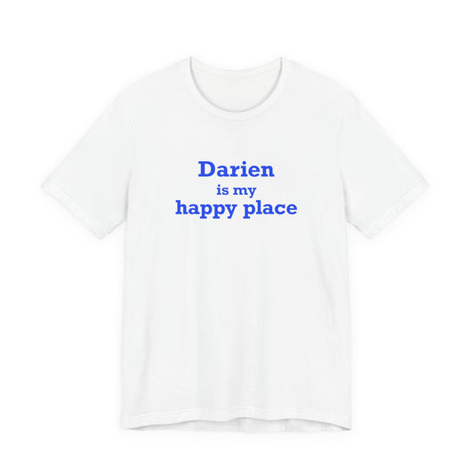 Darien Is My Happy Place Unisex Jersey Short Sleeve T-Shirt
