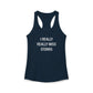 I Really Really Miss Storrs Women's Ideal Racerback Tank Top