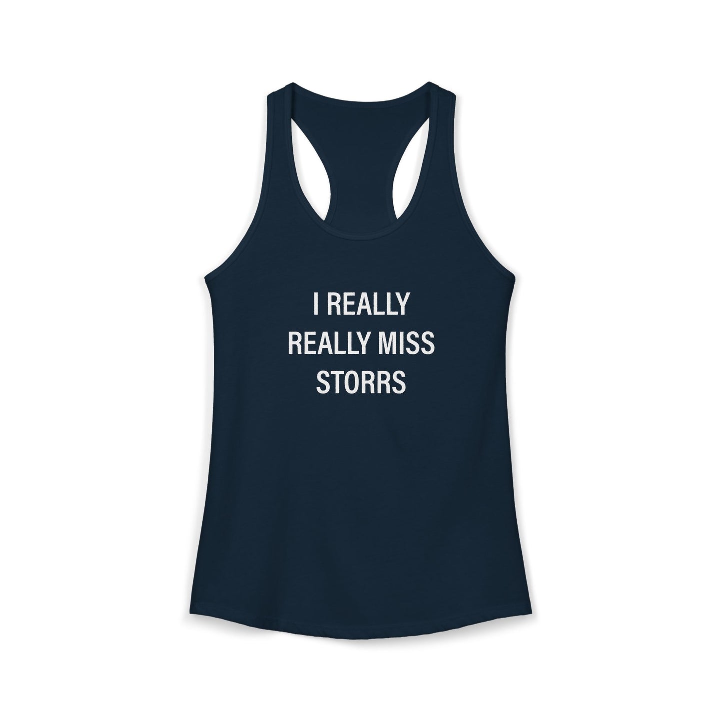 I Really Really Miss Storrs Women's Ideal Racerback Tank Top