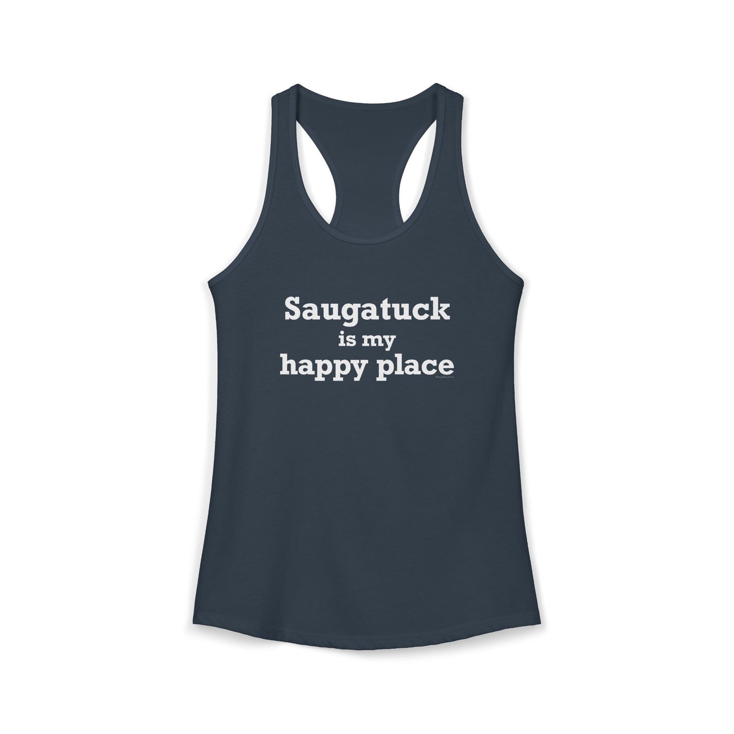 Saugatuck Is My Happy Place Women's Ideal Racerback Tank Top