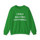 I Really Really Miss South Norwalk Unisex Heavy Blend™ Crewneck Sweatshirt