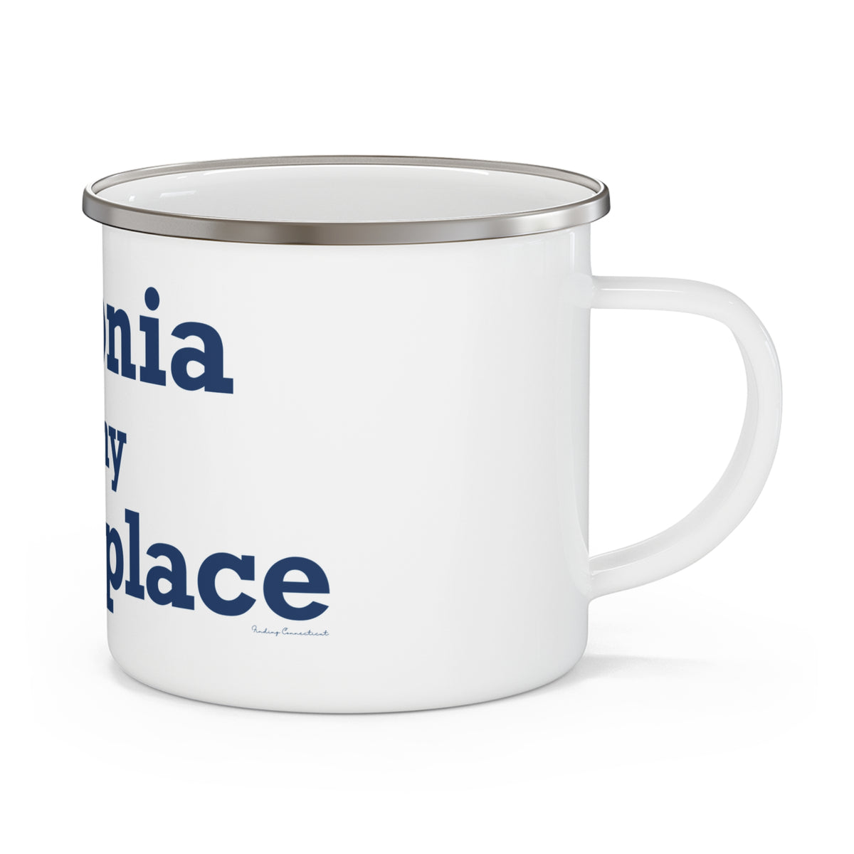 Ansonia is My Happy Place Enamel Camping Mug